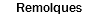 Remolques